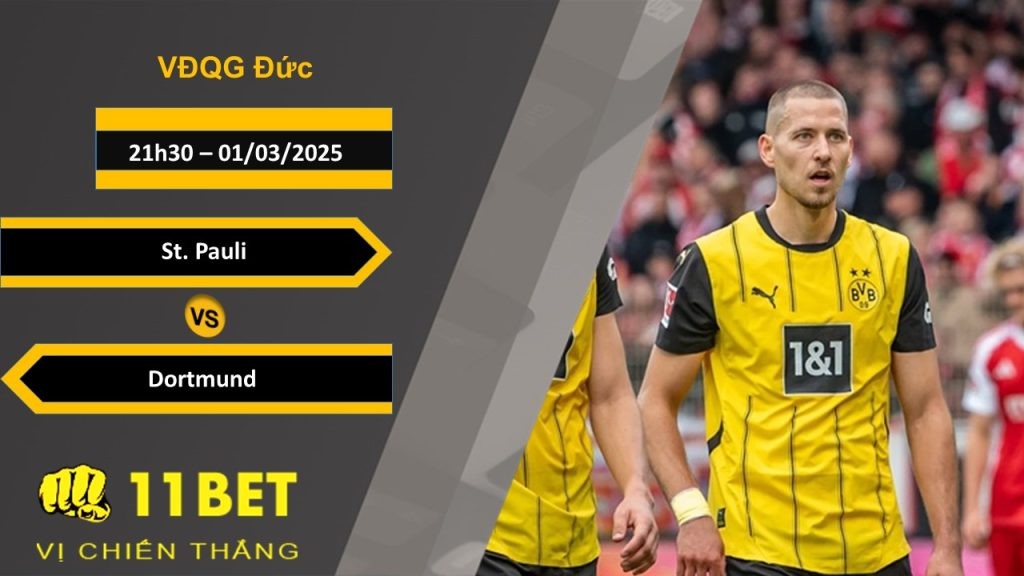 11BET Soi kèo St. Pauli vs Dortmund, 21h30, 01/03/2025